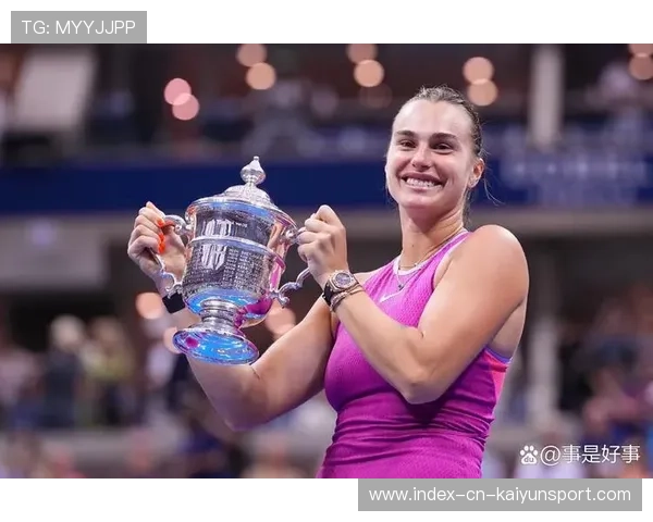 萨巴伦卡荣耀加冕年度世界第一捧起WTA年终冠军奖杯再创职业巅峰