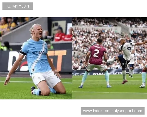 哈兰德火力全开助曼城重拾胜利节奏再现蓝月王者统治力