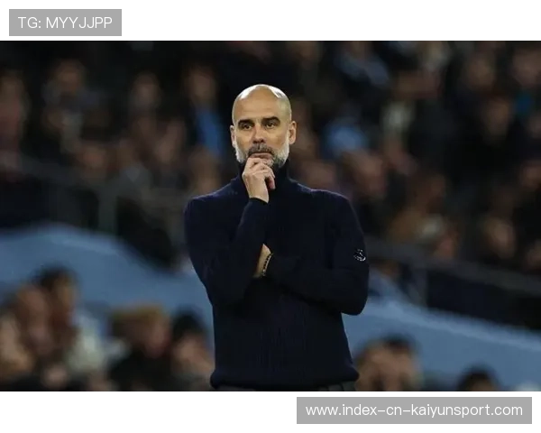 瓜迪奥拉若改变防守轮换，曼城将呈现更高稳定性